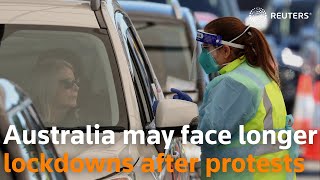 Australians may face longer lockdowns after protests