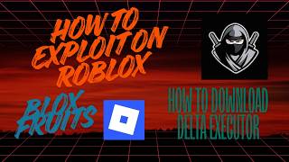 HOW TO EXPLOINT ON ROBLOX USING DELTA EXECUTOR ON ANDROID PHONE