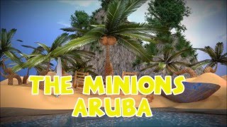 The Minions - Aruba