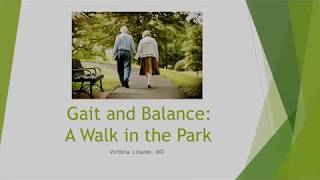 Gait and Balance: A Walk in the Park