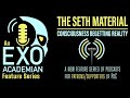 feature series 03 the seth material part 2