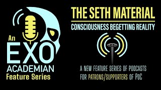 Feature Series 03 - The Seth Material, Part 2