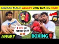 😲Armaan Malik Accepted UK07 Rider Boxing FIGHT 🤯| UK07 Rider Boxing Challenge | Armaan Malik Boxing