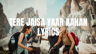 Tere Jaisa Yaar Kahan |Lyrics| Yaarana | Kishore Kumar