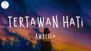 Awdella - Tertawan Hati (Lyric Video)