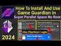 How To Install And Use Game Guardian In Super Parallel Space No Root Any Android || 2024