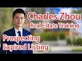 #5 Prospecting - Expired Listing | Charles Zhou