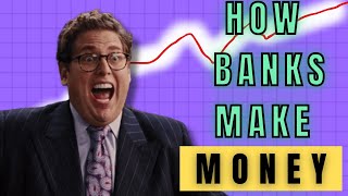 How banks make money explained