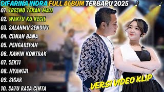 Difarina Indra Full Album Terbaru 2025 | TRESNO TEKAN MATI | Om Adella Terbaru 2025