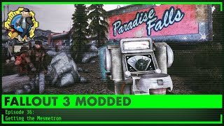 FALLOUT 3 Modded Lets Play Episode 036 - Getting The Mesmetron