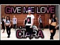 Give Me Love feat Jade, Char, Sean, Larsen & Jordyn - Ciara | Brian Friedman Choreography