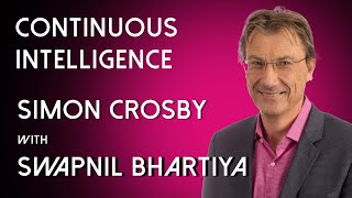 What Is Continuous Intelligence? | Simon Crosby