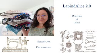 LapindAlice2.0: Podcast couture et tricot, épisode 106 Partie couture