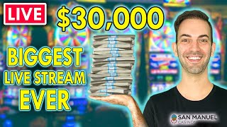 🔴 $30,000 CASINO LIVE STREAM 🎰 BIGGEST EVER @ San Manuel Casino