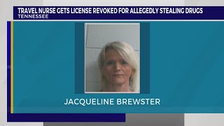Tennessee revokes license of travel nurse who Ballad says stole drugs