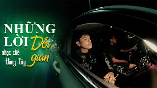 Những Lời Dối Gian ( Nhạc Chế Đông Tây ): Nhớ lúc nhỏ ở bên cha với mẹ