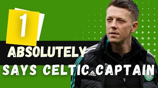 Celtic player says pinnacle of my career