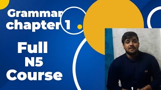 Grammar chapter 1|Full N5 course|#japaneselanguage