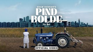 Pind Bolda (Full Video) Ekam Sudhar | Gill Raunta | Latest Punjabi Songs 2023