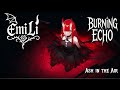 Ash in the Air - Burning Echo - When the world burns, some of us just breathe it in.