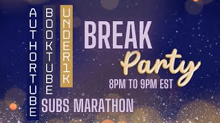 Authortube \u0026 Booktube Under 1K Subs Marathon I Break/Party