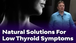 Thyroid Disorders - Natural Solutions For Low Thyroid Symptoms - Live Lecture!
