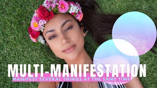 Attracting More Than One Desire at a Time | Multi-Manifesting