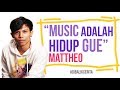 SHOW YOUR VOICE - Dibalik Cerita Mattheo | "Music Adalah Hidup Gue"