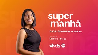 Super Manhã - 13.11.2024