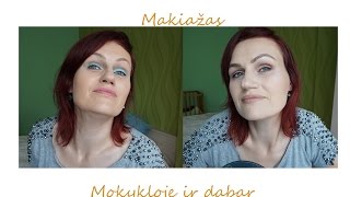 Mano makiažas mokykloje ir dabar