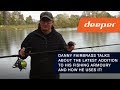 Danny Fairbrass wasn't sure about the DEEPER Pro+...until he tried it!
