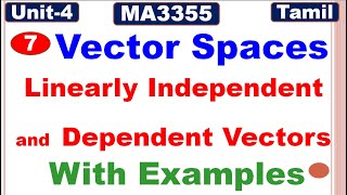 Random Process and Linear Algebra|Unit 4| Vector Spaces |Linearly Independent and Dependent Vectors