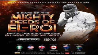 5 DAYS OF THE MIGHTY DEEDS OF EL-ROI - DAY 3 [OH LORD SHOW ME MERCY] || NSPPD || 1ST MAY 2024