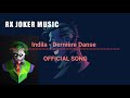 Indila - Dernière Danse|official ong|RX JOKER MUSIC VIDEO