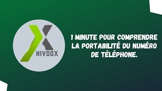 Français - 1 minute pour comprendre la portabilité du numéro de téléphone.