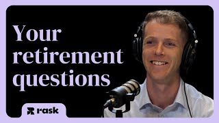 A mortgage in retirement? Retirement planning Q&A with financial planners - Vol. I