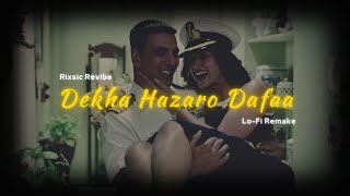 Dekha Hazaro Dafaa (Rishabh Lofi Remake) | Arijit Singh | Bollywood Lofi 🌊