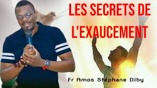 Les secrets de l'exaucement avec le Frère Amos Stéphane Diby 🔥🔥🔥