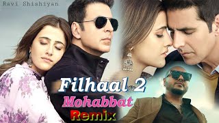 Filhaal 2 Remix | Kya Tum Ab Bhi Humse Mohabbat Karte Ho | Akshay Kumar | New Trending Dj Mix Song