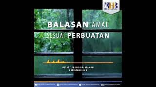 Balasan amal sesuai perbuatan, Ustadz Khalid Basalamah