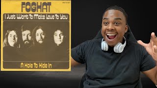 FOGHAT - I JUST WANT TO MAKE LOVE TO YOU | REACTION