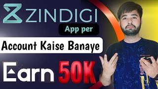 Zindagi app se paise kaise kamaye | zindagi app account kaise banaye | earn money from zindagi app