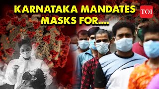 COVID Breaking: Mask Becomes Mandatory for Karnataka Senior citizens as Cases Rise in Kerala | TOI