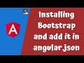 4. Installing Bootstrap in the Angular Project and include into the angular.json file