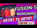 Fusion 5 Mangwiro On The Artist To Artist MonoCast With Mono Mukundu