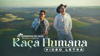 OS HERDEIROS DE DEUS - RAÇA HUMANA (Vídeo Letra)