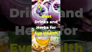 6 Surprising Drinks and Herbs to Improve Your Eye Health and Boost Your Vision Naturally #shorts