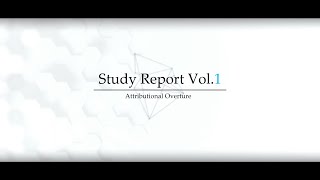 【M3-2018秋】Study Report Vol.1 -Attributional Overture- 【Crossfade Preview】