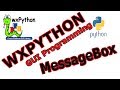 How To Create MessageBox In wxPython  #13