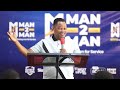 WHY MEN? - Dr. Lucas D. Shallua | MAN 2 MAN Season 1